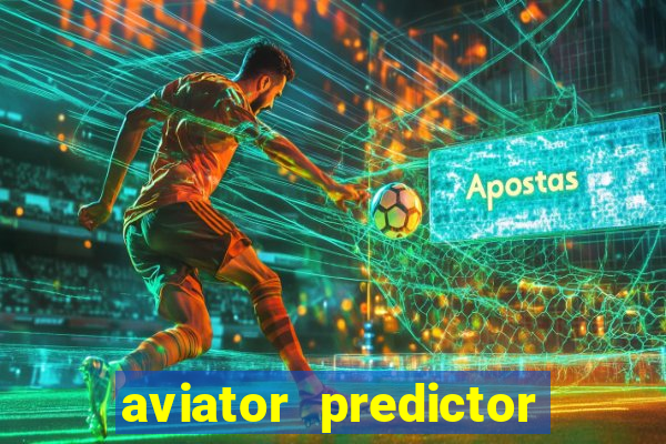 aviator predictor premium apk download